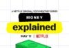 A Netflix új sorozata nem közgazdaságtani előadás, inkább tényfeltáró szemnyitogatás – Van rá magyarázat: A pénz (Money, Explained -2021, Netflix) sorozatkritika Pénz