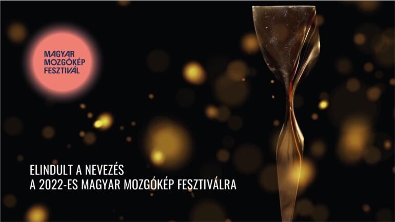 Magyar Mozgókép Fesztivál 2022 nevezés thumbnail