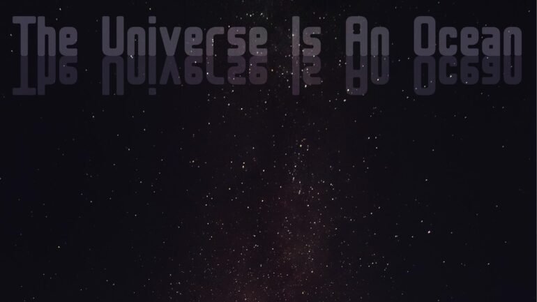 The Universe is an Ocean thumbnail